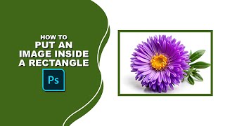 How to put an image inside a rectangle in Photoshop [upl. by Anelas]