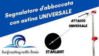 Astina segnalatore d abboccata by Surfcastingnelloionioit UNIVERSALE [upl. by Harri]