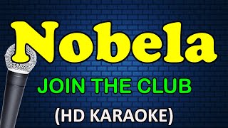 NOBELA  Join The Club HD Karaoke [upl. by Isbella]