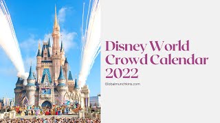 Disney World Crowd Calendar 2022  A Super Simple Guide [upl. by Notxam]