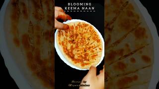 🌿Blooming Keema Naan 🫓 shorts viral trending naan keemakeemanaannaanrecipe dinner breakfast [upl. by Lorrie45]