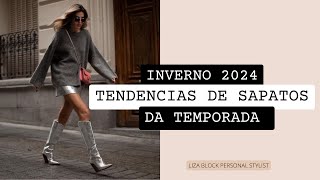 Sapatos Tendência do Inverno 2024 [upl. by Esiuolyram]