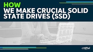 How Crucial SSDs are Made [upl. by Einallem]