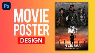 How to Design a Movie Poster 2024 [upl. by Eihctir]