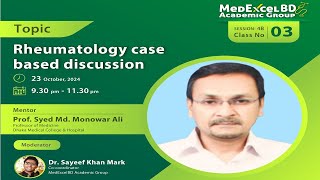 Rheumatology cases by Prof Syed Md Monowar Ali sir [upl. by Sivrep729]