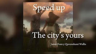 The city’s yours  Jamie Foxx y Quvenzhané Wallis Speed up amp reverb [upl. by Fronnia]