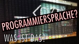 PROGRAMMIERSPRACHE  Was ist das überhaupt Und Wofür [upl. by Esdras]