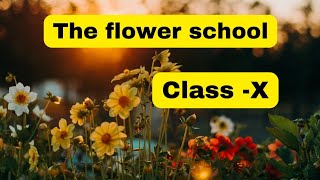 The flower school class 10 The Flower School by Rabindranath Tagore The flower school poem summary [upl. by Glantz]