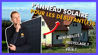 Panneau Solaire Pour Les Débutantes  Fonctionnement Autoconsommation Aides de lÉtat [upl. by Lavery240]