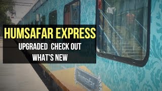 Humsafar Express All AC 3 Tier Train Upgraded By Indian Railways Heres Whats New [upl. by Ayoj27]