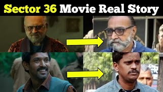 Sector 36 Movie Real Story  Real Story Of Nithari Hatyakand  Sector 36 full Movie Story [upl. by Flori492]