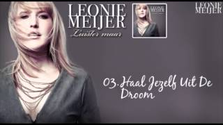 Leonie Meijer  Haal Jezelf Uit De Droom [upl. by Naiditch]