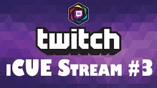 Creating Corsair iCUE Requested RGB Profiles  Twitch Stream 3 [upl. by Jacinda]