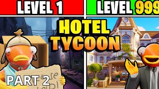 HOTEL TYCOON MAP FORTNITE CREATIF  ALL 3 HIDDEN COIN LOCATIONS  ALL UPGRADES ON HOTEL TYCOON PART2 [upl. by Sateia]