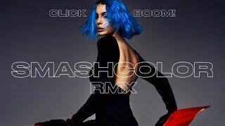 Click boom SMASHCOLORRMX [upl. by Yanrahc]