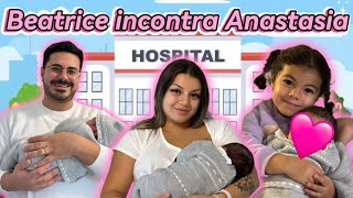 PRIMI GIORNI IN OSPEDALE  BEATRICE INCONTRA ANASTASIA 🥹🩷 [upl. by Macfadyn]