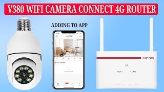 Connect Any 4G SIM Router to V380 WiFi Cameras amp Add to V380 Pro App [upl. by Kursh]