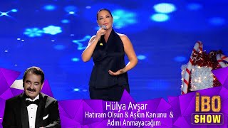 Hülya Avşar  Hatıram Olsun amp Aşkın Kanunu amp Adını Anmayacağım [upl. by Lyrehc550]