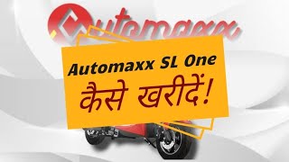 Automaxx SL One कैसे खरीदेंfull details electricscooterspareparts [upl. by Cchaddie]