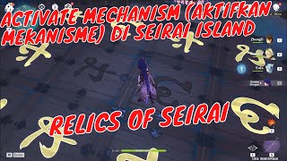 Activate Mechanism Aktifkan Mekanisme Relics of Seirai World Quest Puzzle  Genshin Impact [upl. by Swanson614]