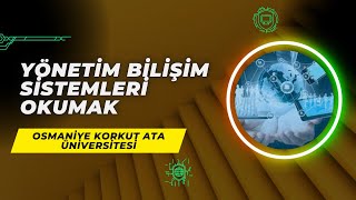 Osmaniye Korkut Ata Üniversitesinde Yönetim Bilişim Sistemleri Okumak  YBS İş Alanları Staj Maaş [upl. by Koziarz76]