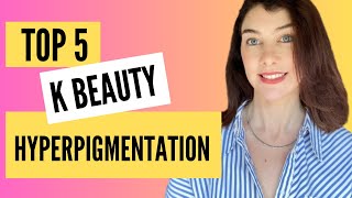 TOP 5 KOREAN SKINCARE FOR HYPERPIGMENTATION [upl. by Hgielac]