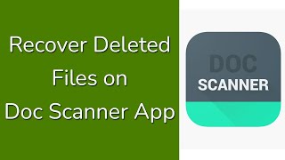 How to Restore Deleted Files amp Docs on Doc Scanner App [upl. by Lyn]