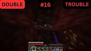 Minecraft Double TroubleEp 16Ancient Debris Caving [upl. by Gnus]