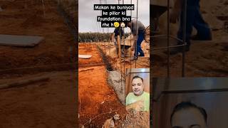 Pillar ke foundation bana rhe h🫡🏠video Explorerytstudio houseworks housecontruction [upl. by Phaedra]