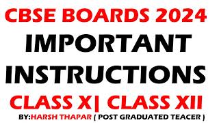 CBSE BOARDS 2024 IMPORTANT INSTRUCTIONS CLASS X AND CLASS XII 2024 BOARDS [upl. by Radie]