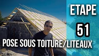 Comment poser du sous toiture et liteaux sur une charpente  Etape 51 [upl. by Burack520]