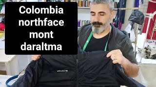 COLOMBİA NORTHFACE ŞİŞME MONT DARALTMA Colombia ve northface mont nasıl daraltılır [upl. by Nicolette]