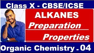 Organic 04  ALKANES  Preparation and Properties of ALKANE  Methane amp Ethane  CBSEICSE  X CLASS [upl. by Artimed]