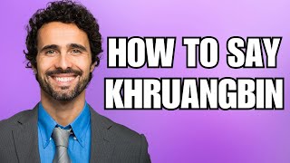 How To Pronounce Khruangbin Correctly [upl. by Va]