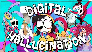 【The Amazing Digital Circus Song】Digital Hallucination ft Lizzie Freeman and more LYRIC VIDEO [upl. by Narat273]