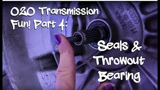 VW O2O Transmission Fun Part 4 Seals and Throwout Bearing [upl. by Penrod921]