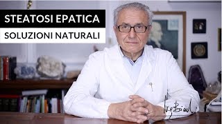 Steatosi Epatica le soluzioni naturali [upl. by Acirtal]