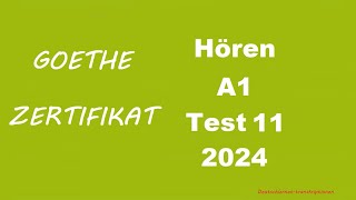 Goethe Zertifikat A1 Hören  2024  Test 11 [upl. by Anoi124]