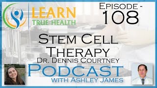 ▶ Stem Cell Therapy  Dr Dennis Courtney amp Ashley James  108 ◀ [upl. by Pierrepont]