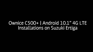 ERCI  Cara Lengkap Pasang Headunit Android 101quot 4G LTE  Ownice Installations On Suzuki Ertiga [upl. by Uhayile]