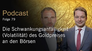 XetraGold Goldwissen Podcast 79 Volatilität des Goldpreises – was steckt dahinter [upl. by Kohl704]