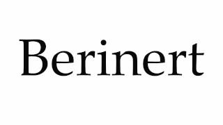 How to Pronounce Berinert [upl. by Acirtap]