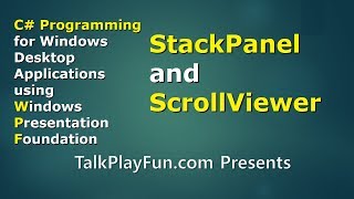 CSharp 009 How to use StackPanel and ScrollViewer [upl. by Eggett994]