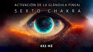 Escuchar 5 minutos inmediatamente eficaz Activación de la glándula pineal Sexto Chakra 432 hz [upl. by Ardekahs]