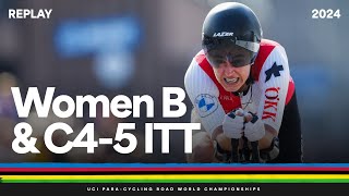 REPLAY  Women B amp C45 Individual Time Trials  2024 UCI Paracycling World Championships [upl. by Pallua]