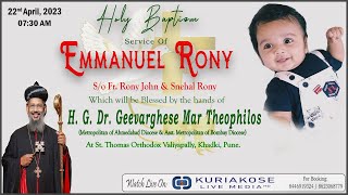 EMMANUEL RONY  Holy Baptism  So Fr Rony John amp Snehal Rony  HG Dr Geevarghese Mar Theophilos [upl. by Griffy]