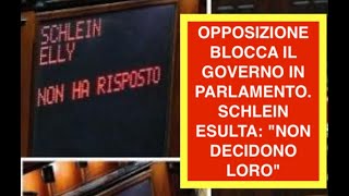 OPPOSIZIONE BLOCCA IL GOVERNO IN PARLAMENTO SCHLEIN ESULTA quotNON DECIDONO LOROquot [upl. by Aihsenet]