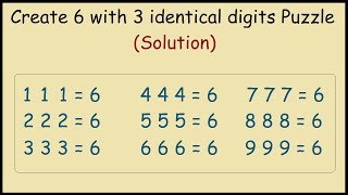 Make 6 with 3 Identical Digits Number Puzzle Solution [upl. by Ettigdirb]