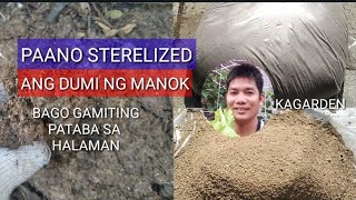 PAANO STERELIZED ANG DUMI NG MANOK PARA GAWING PATABA SA HALAMANkagarden8465 [upl. by Nosae]