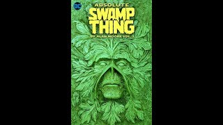 Alan Moores SWAMP THING Part 1 quotThe Anatomy Lessonquot [upl. by Enrak]